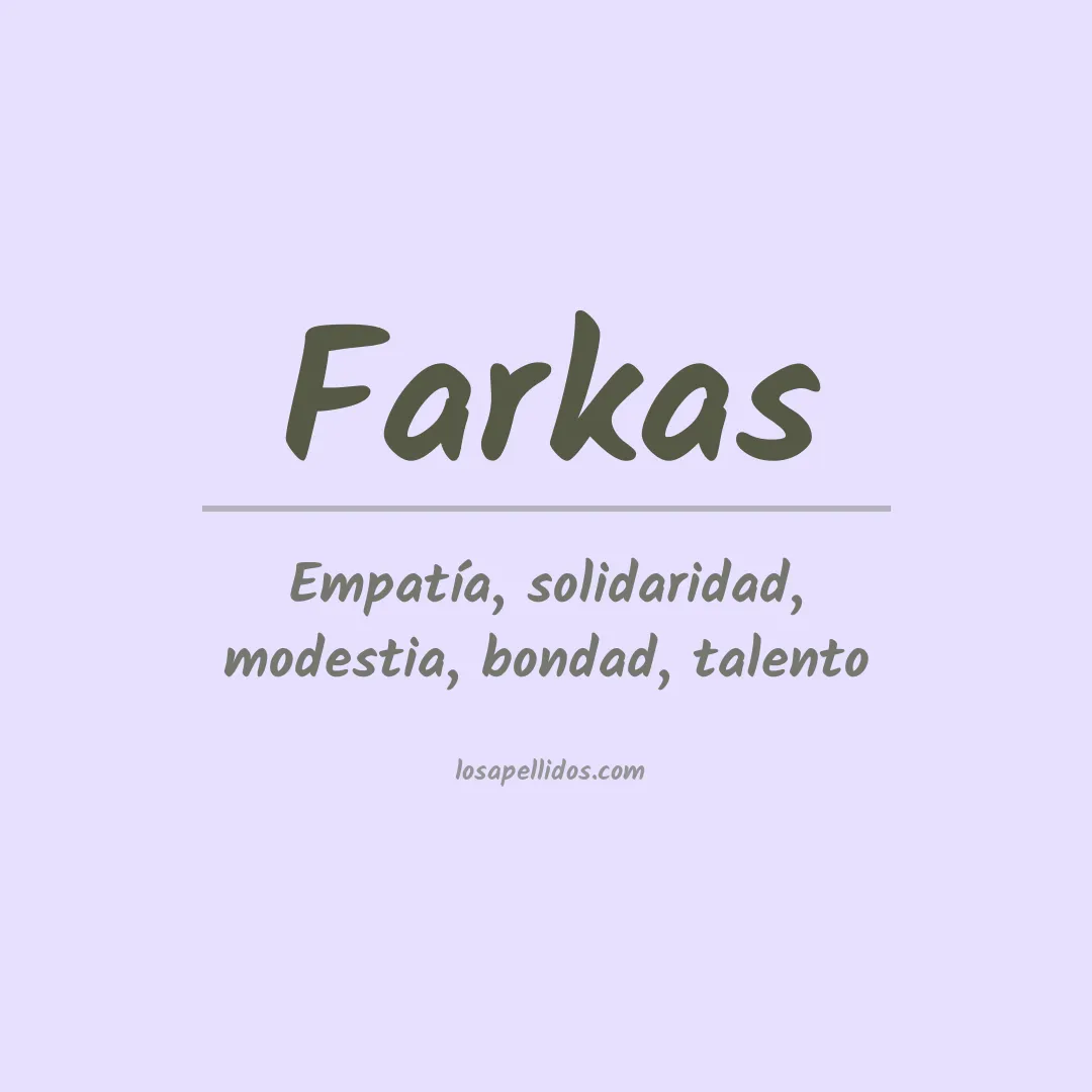 Significado del Apellido Farkas