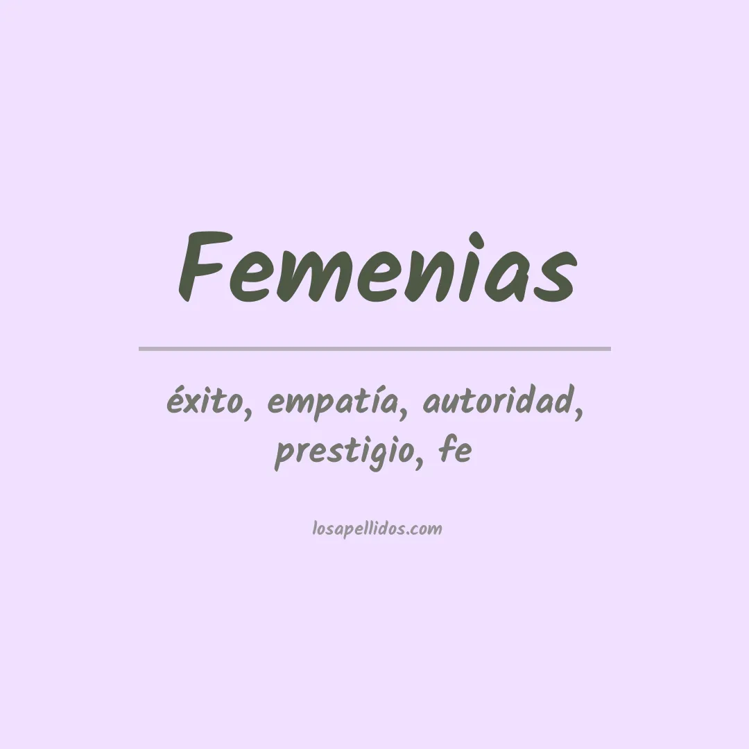 Significado del Apellido Femenias