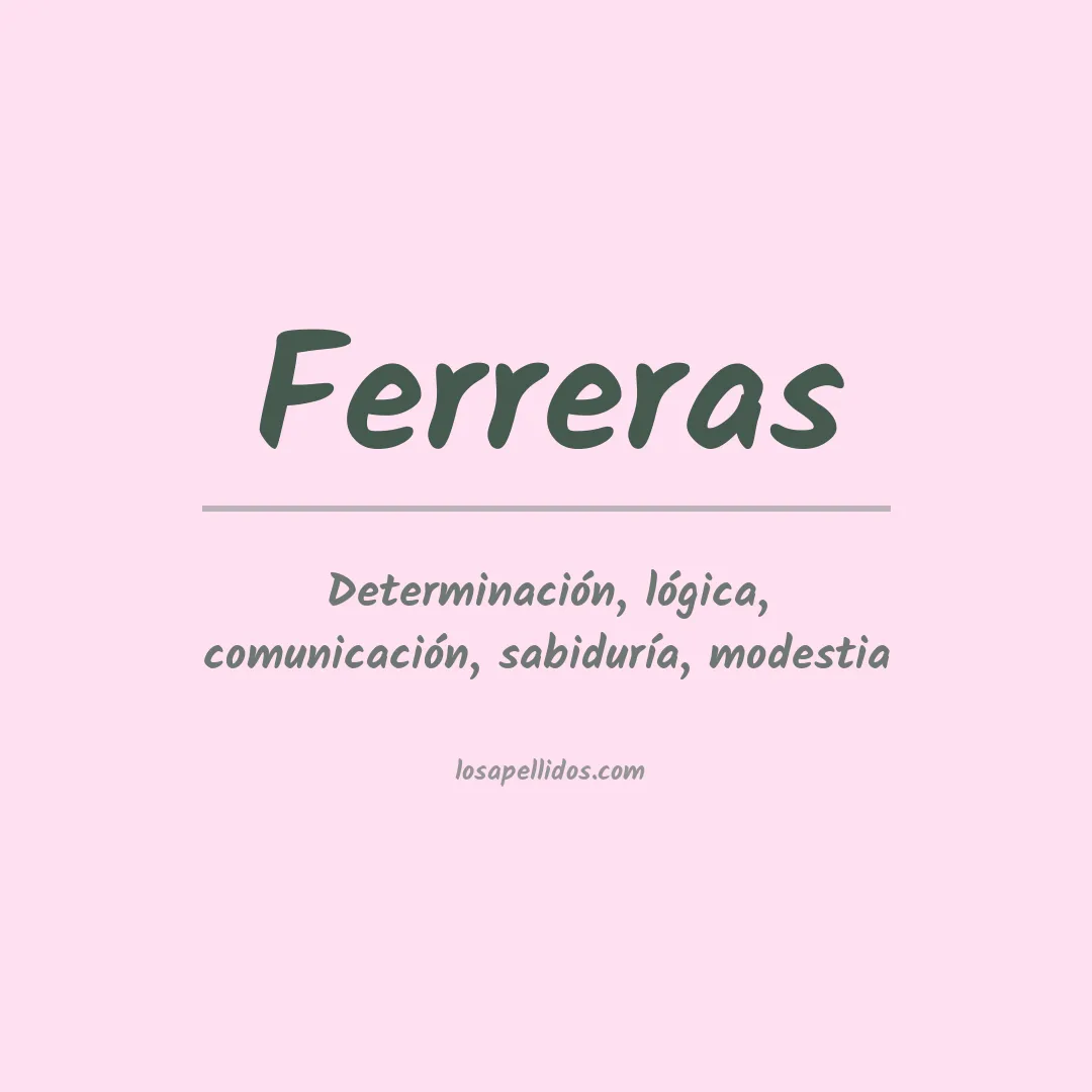 Significado del Apellido Ferreras