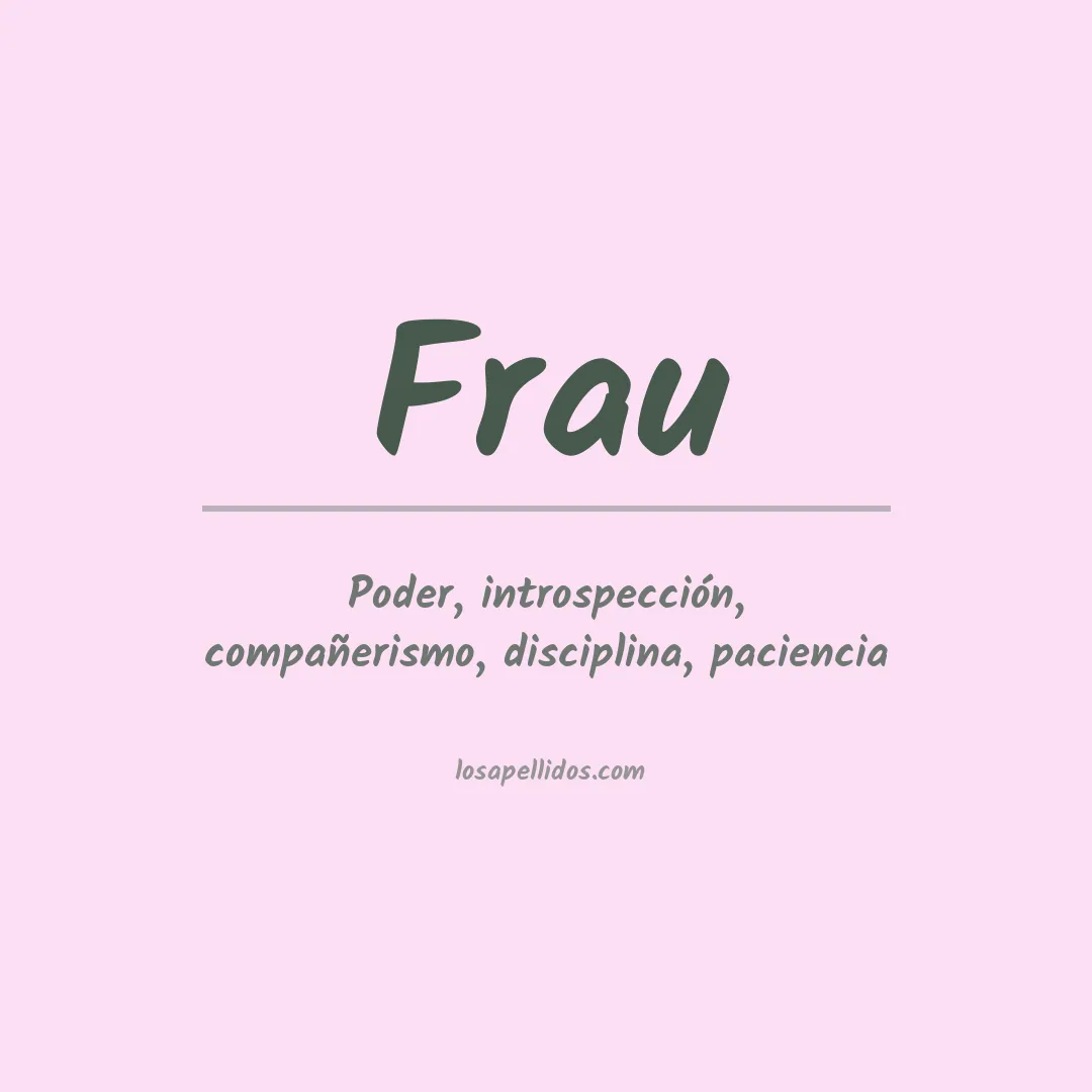 Significado del Apellido Frau