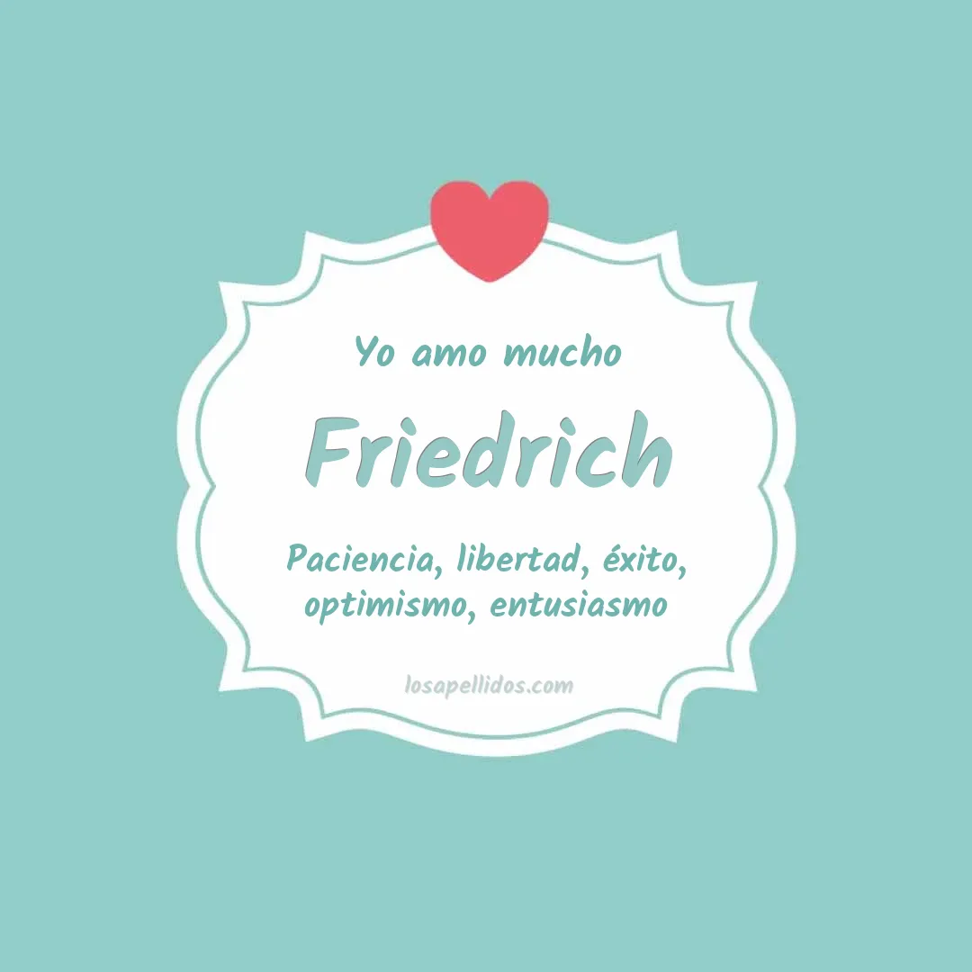 Yo amo mucho Friedrich
