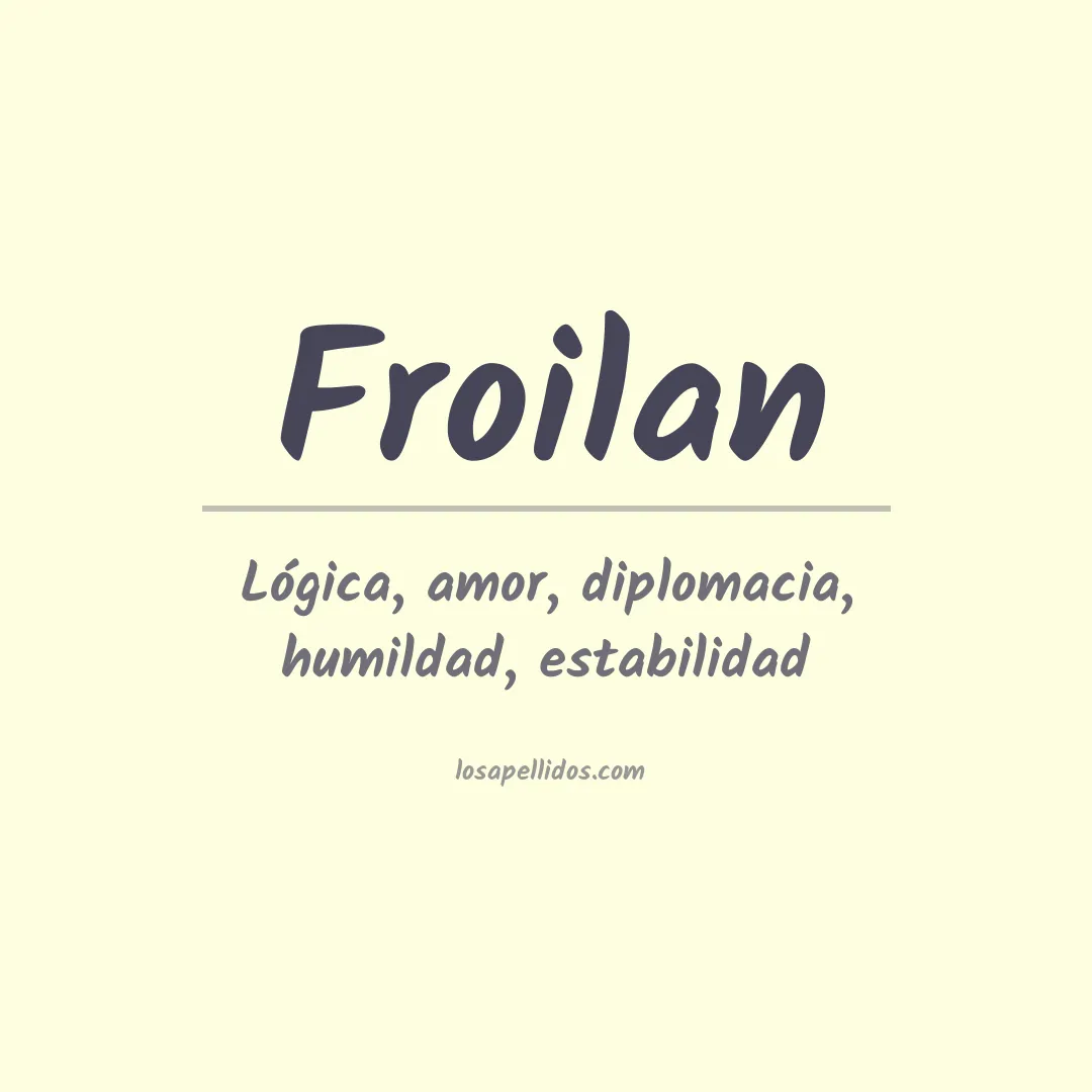Significado del Apellido Froilan
