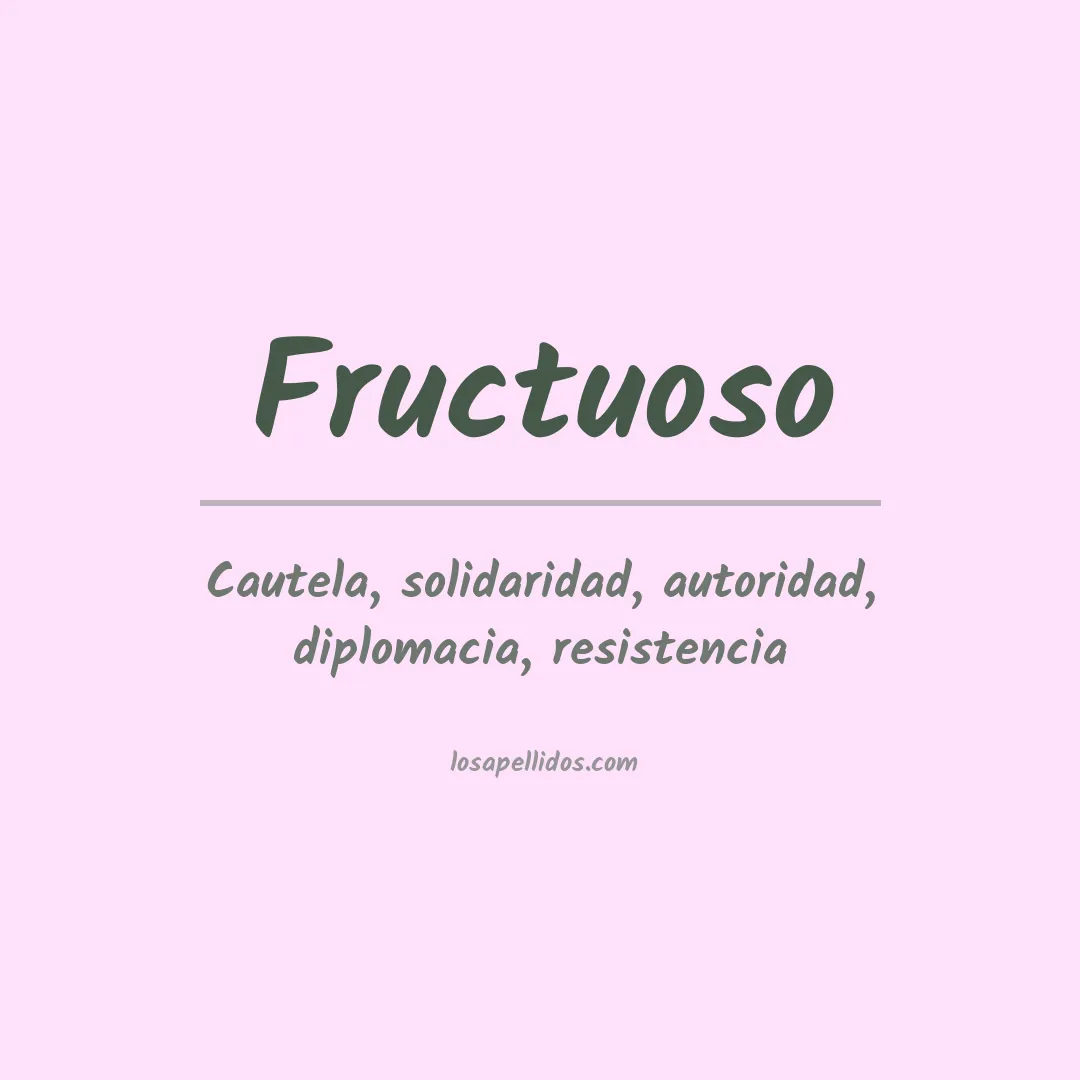 Significado del Apellido Fructuoso