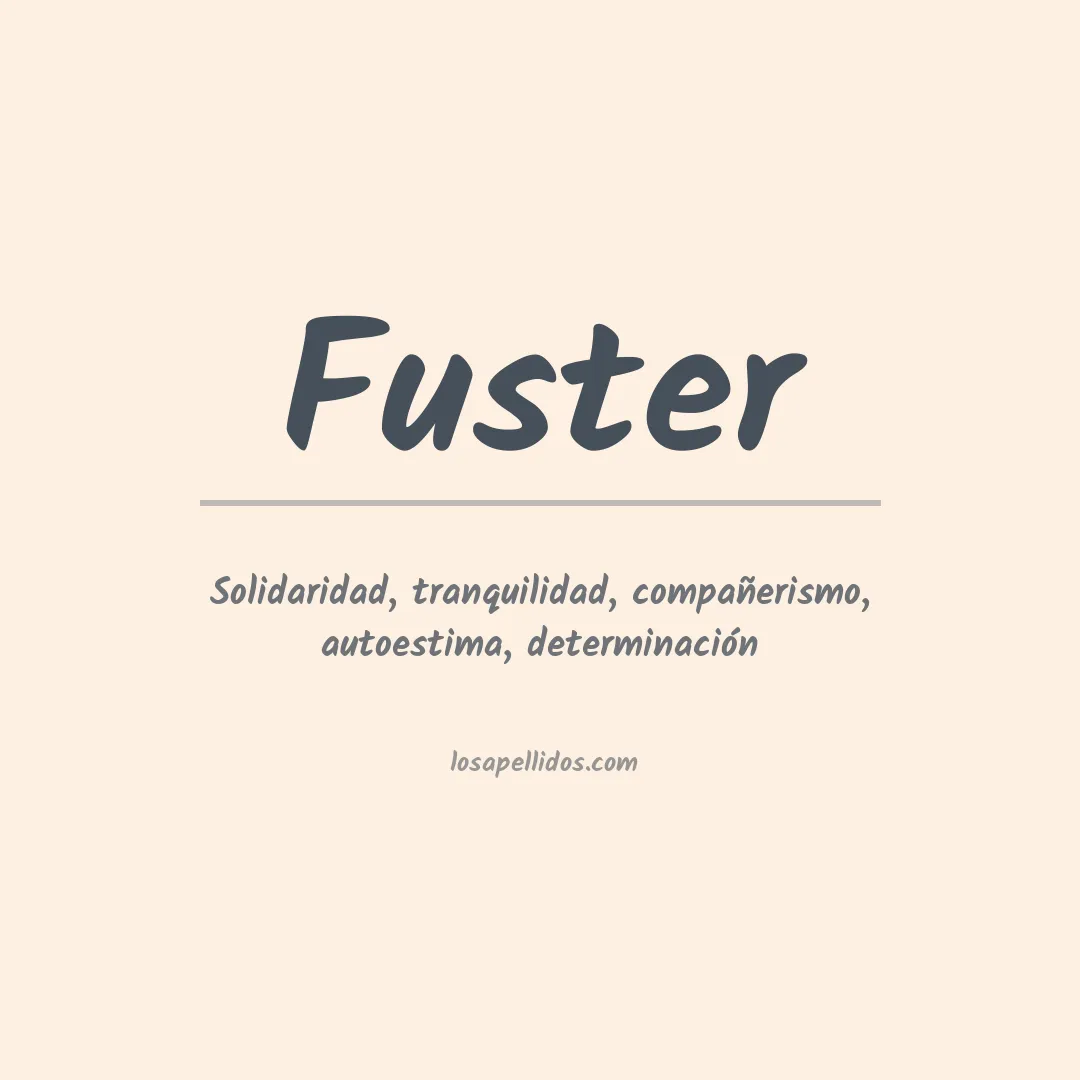 Significado del Apellido Fuster