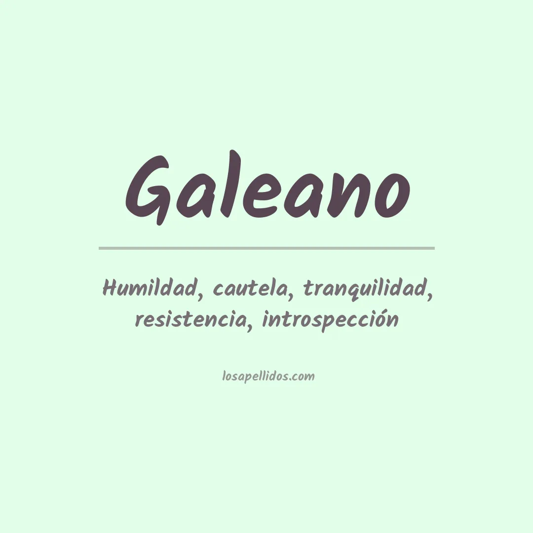 Significado del Apellido Galeano