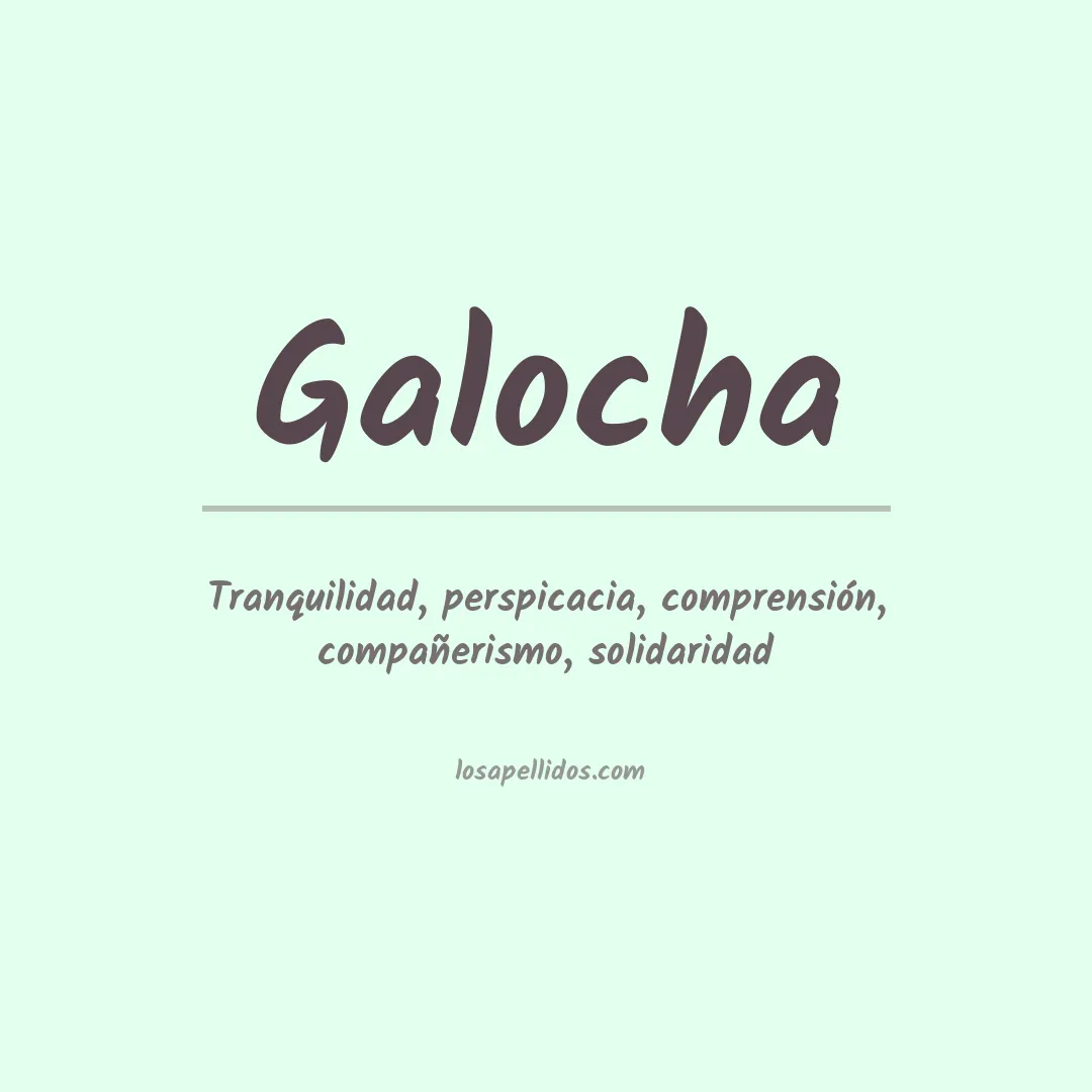 Significado del Apellido Galocha