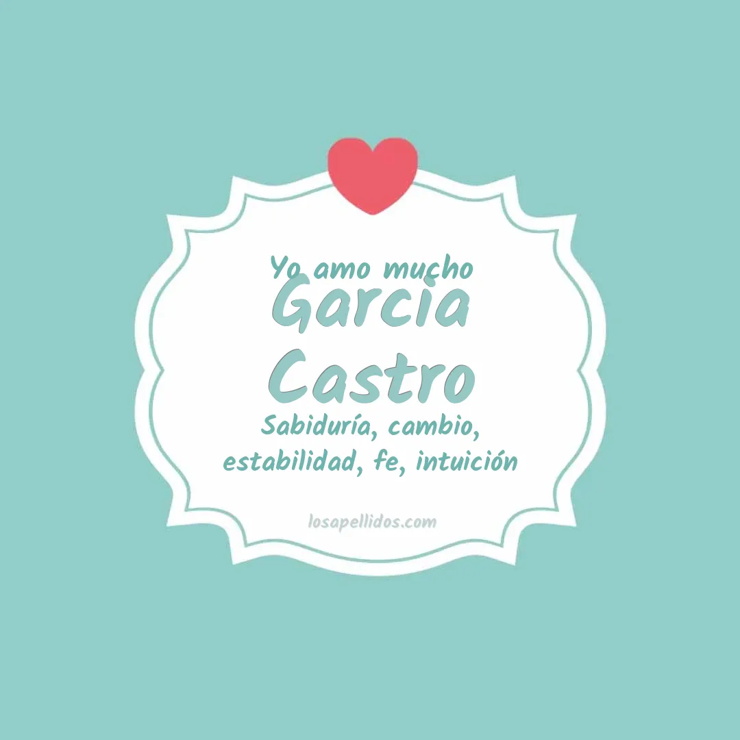 Yo amo mucho Garcia castro