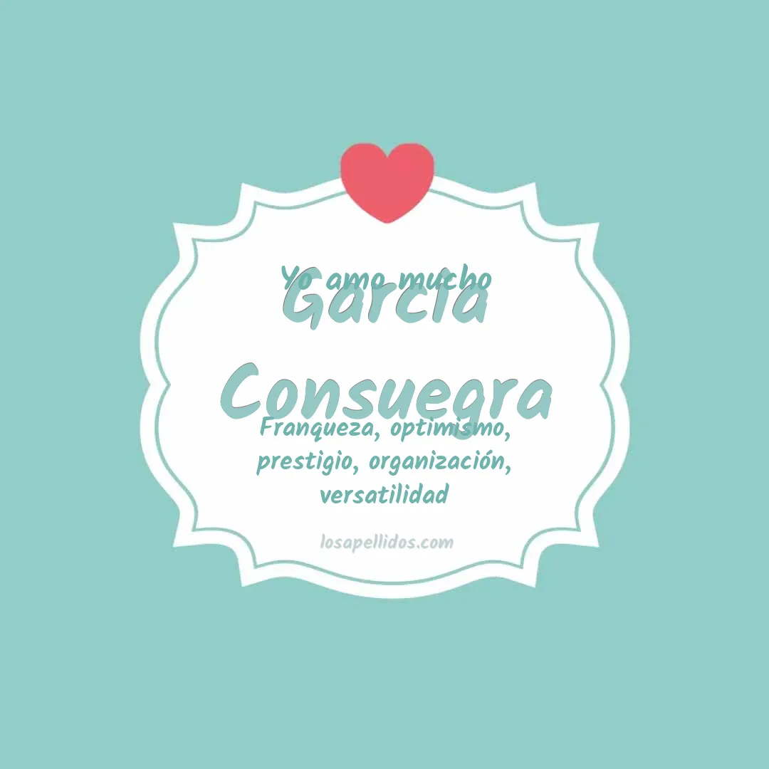 Yo amo mucho Garcia consuegra