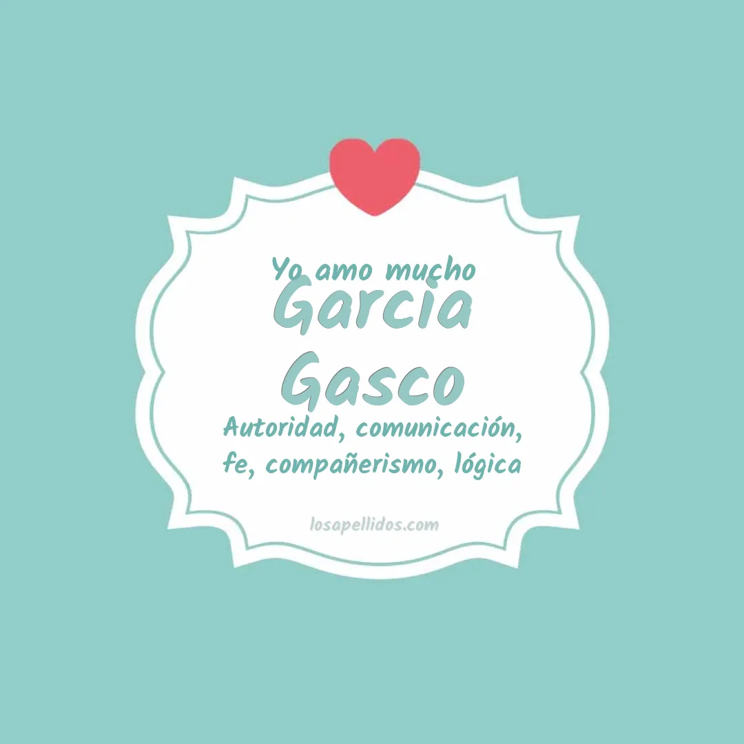 Yo amo mucho Garcia gasco