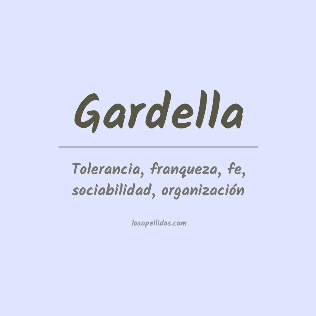 Significado del Apellido Gardella