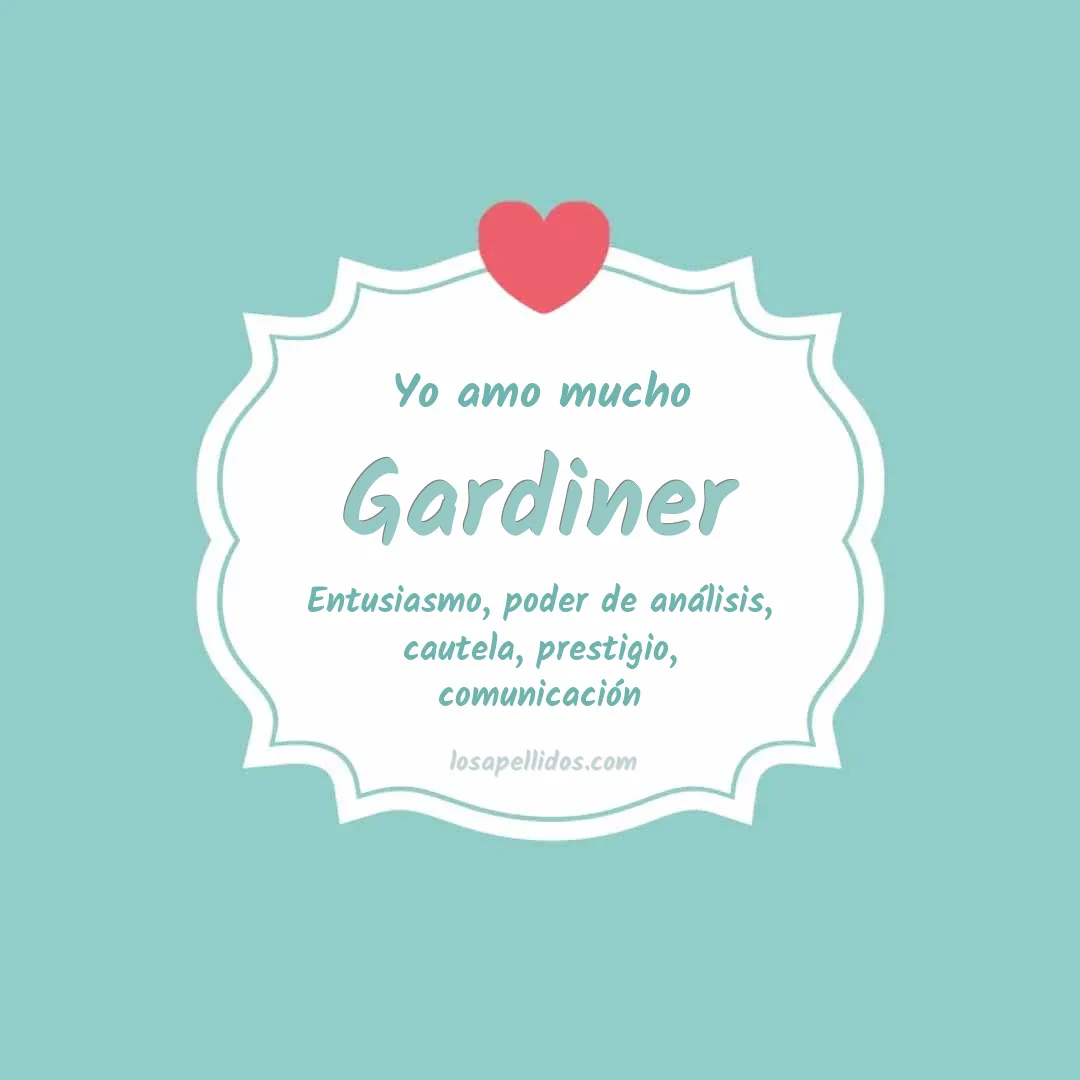 Yo amo mucho Gardiner
