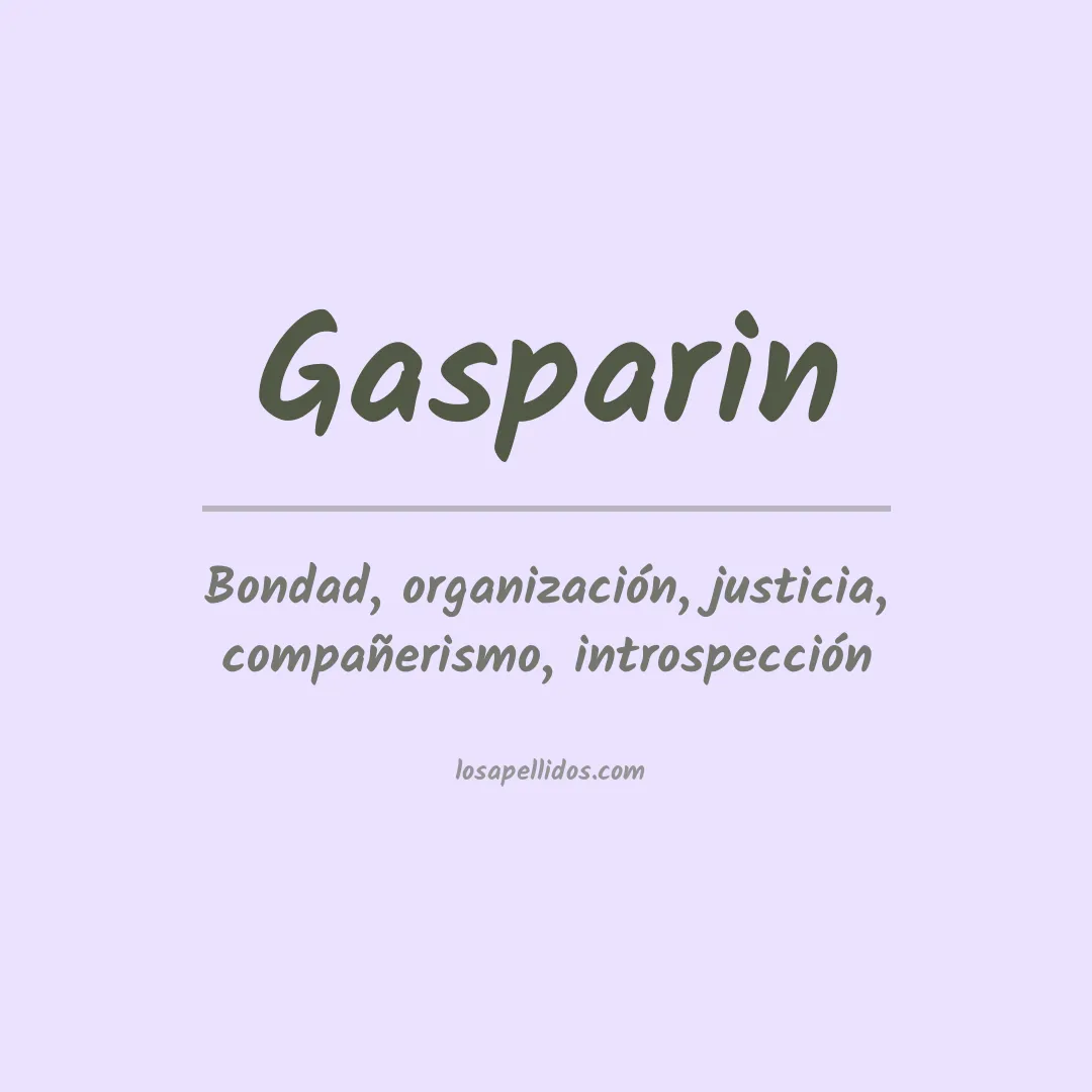 Significado del Apellido Gasparin