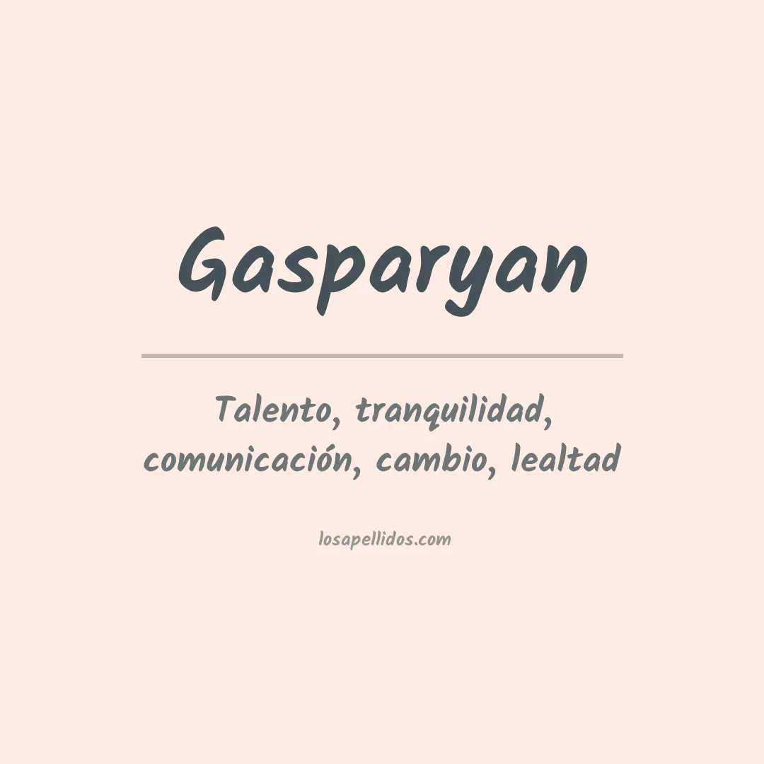 Significado del Apellido Gasparyan