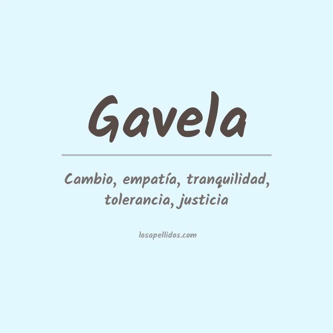 Significado del Apellido Gavela
