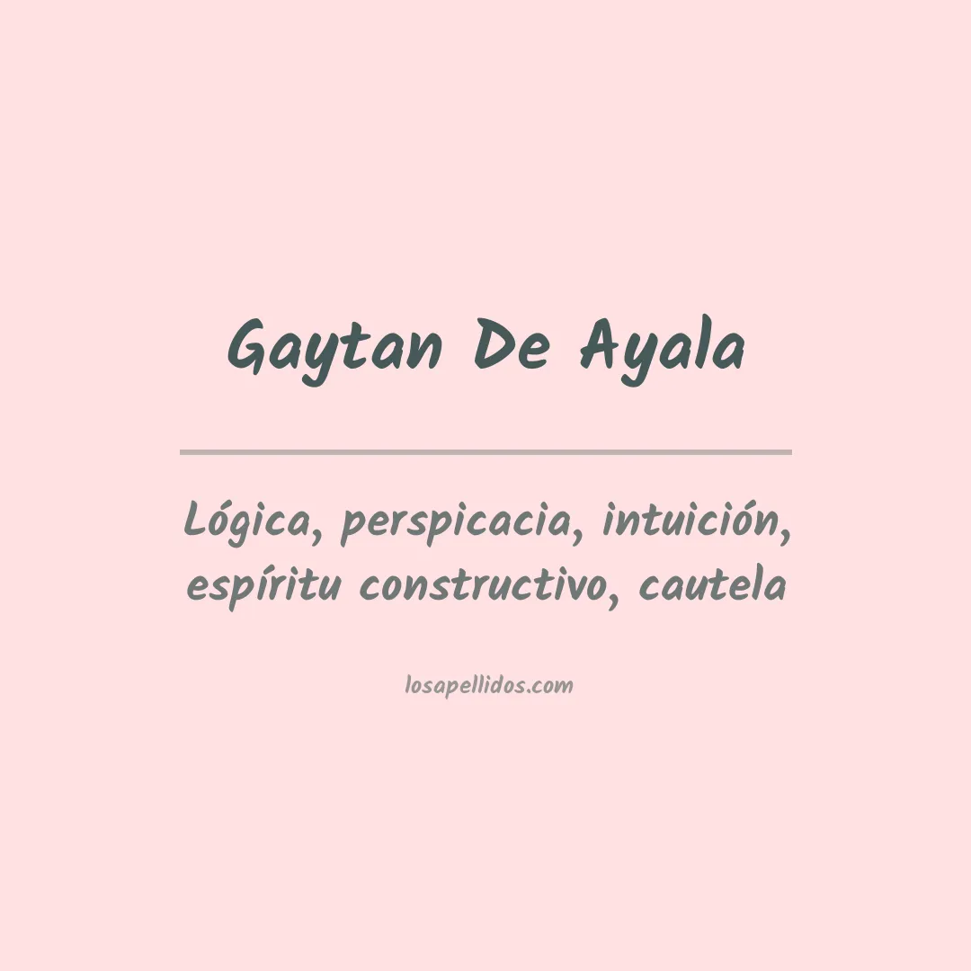 Significado del Apellido Gaytan de ayala