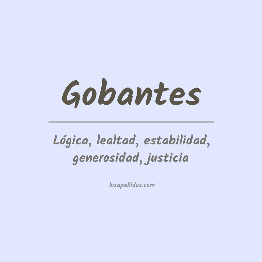 Significado del Apellido Gobantes
