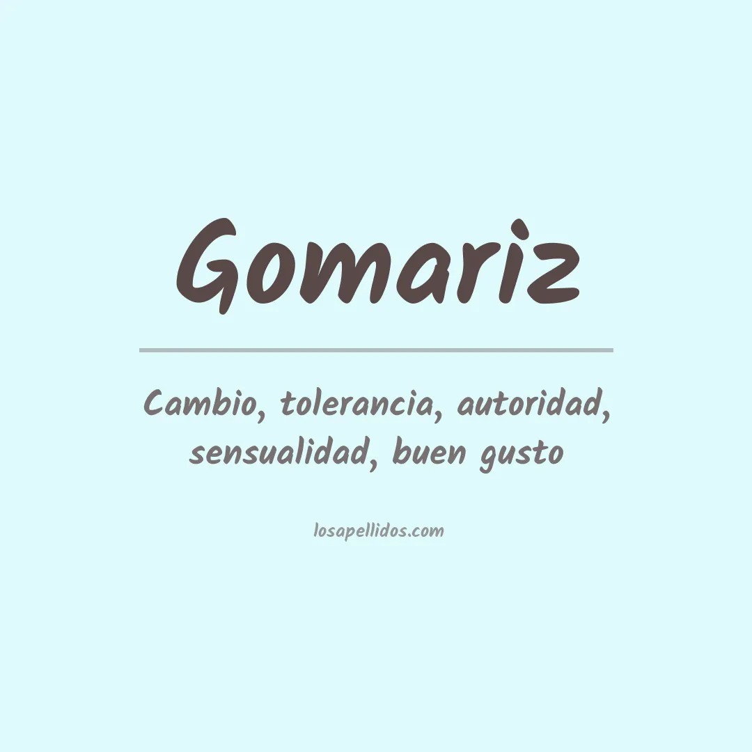 Significado del Apellido Gomariz