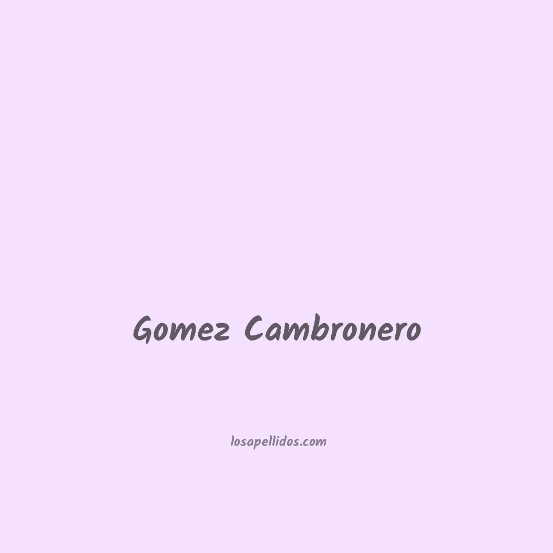 Gomez cambronero en chino
