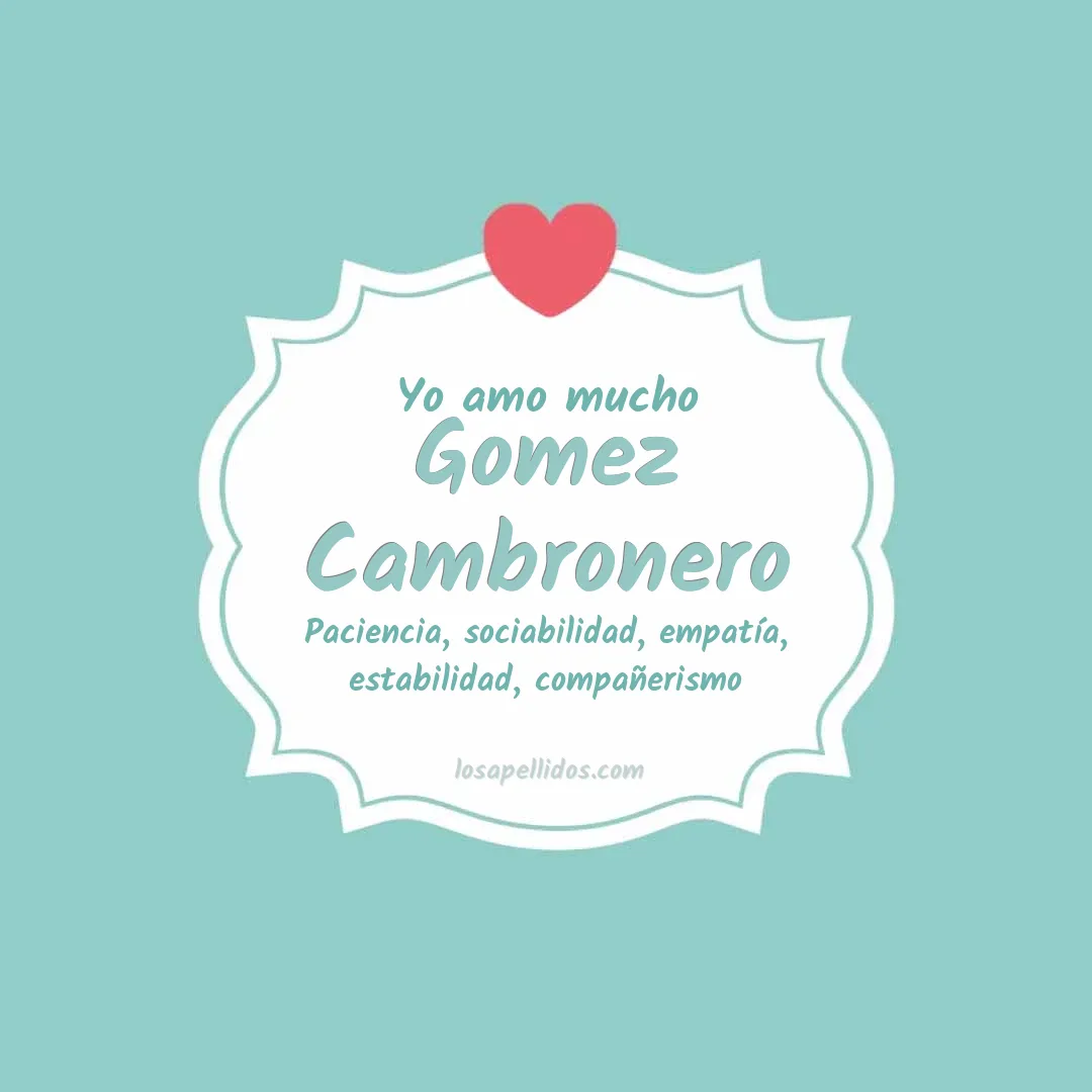 Yo amo mucho Gomez cambronero