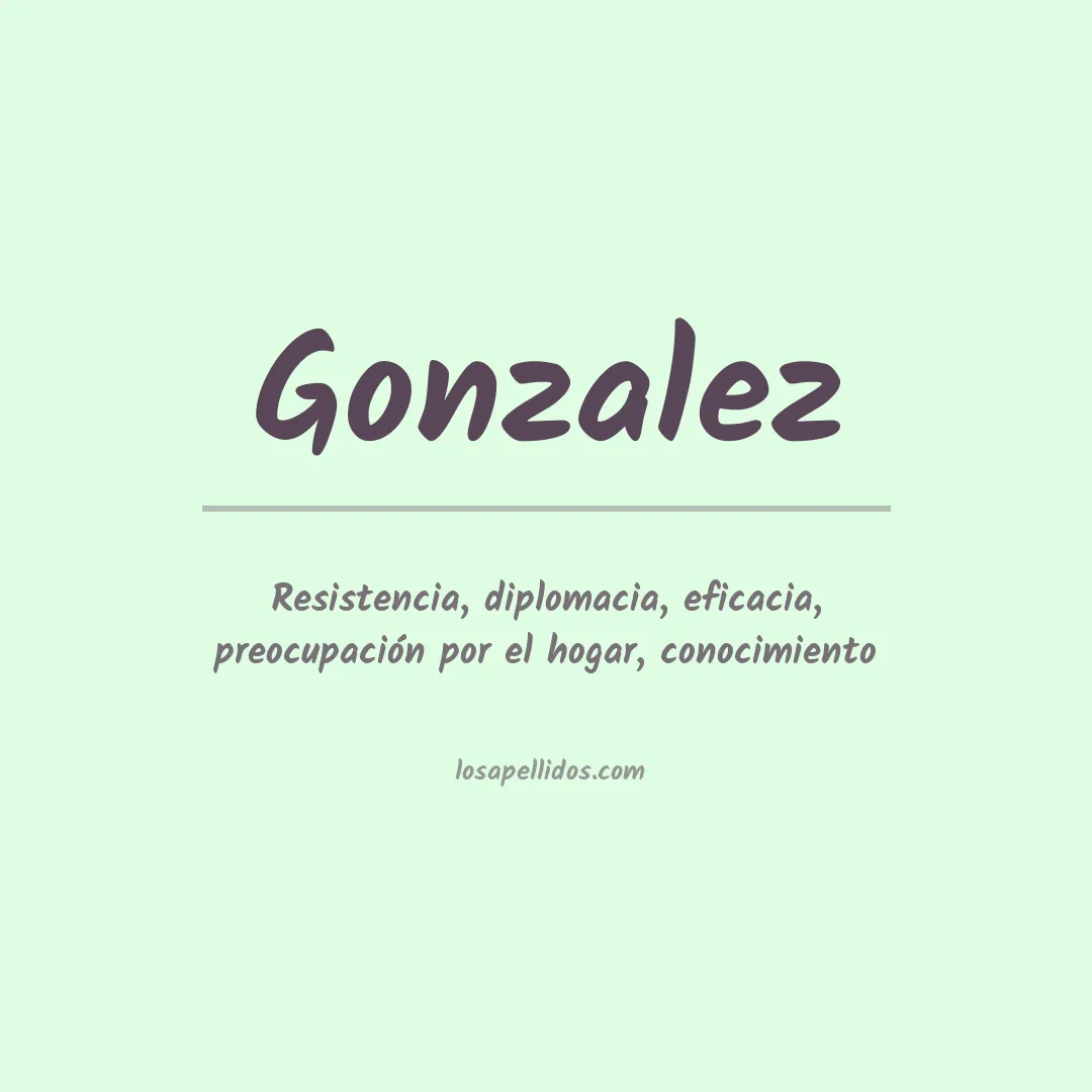 Significado del Apellido Gonzalez