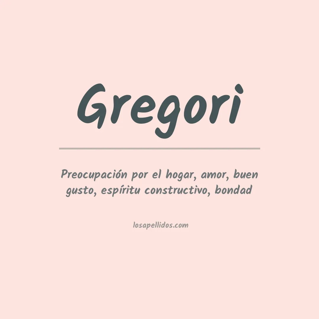 Significado del Apellido Gregori