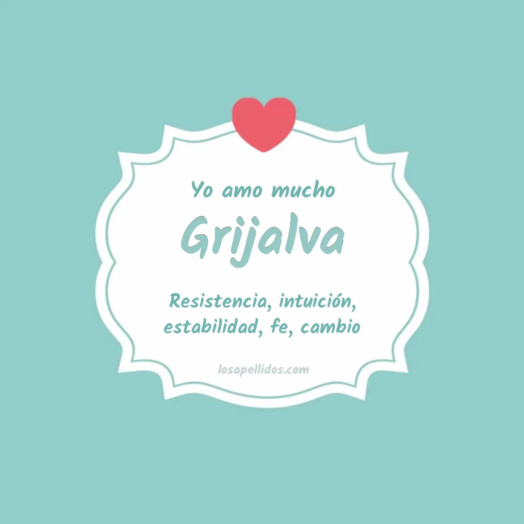 Yo amo mucho Grijalva