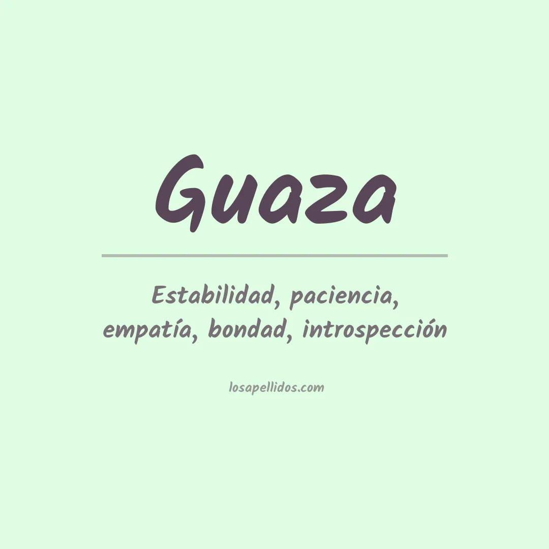 Significado del Apellido Guaza