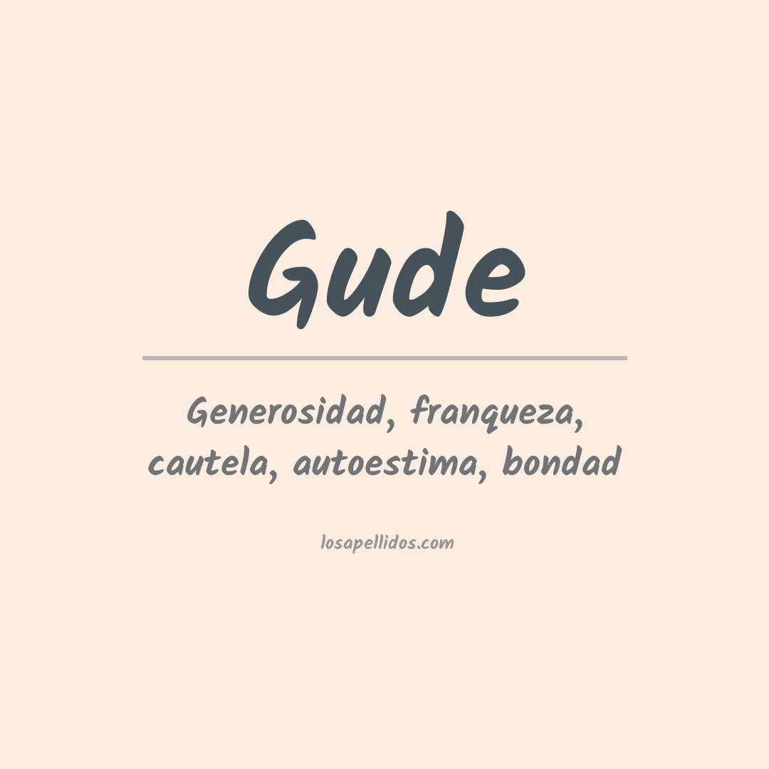 Significado del Apellido Gude