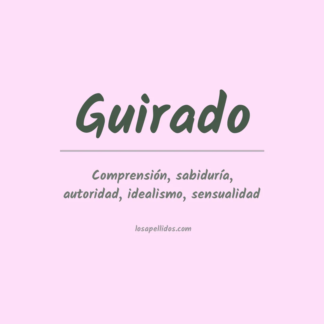 Significado del Apellido Guirado