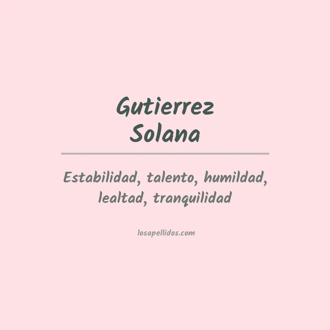 Significado del Apellido Gutierrez solana