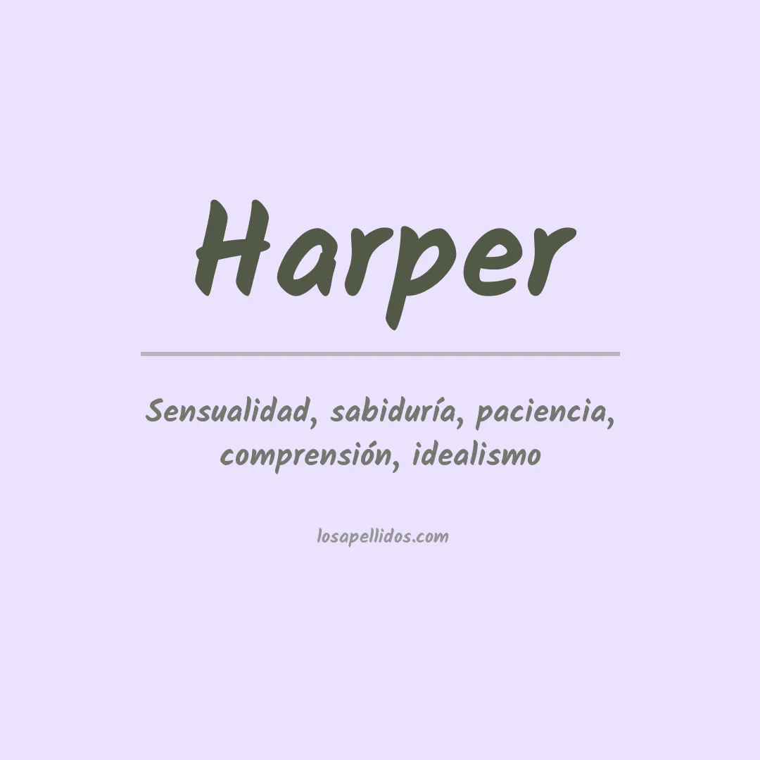 Significado del Apellido Harper