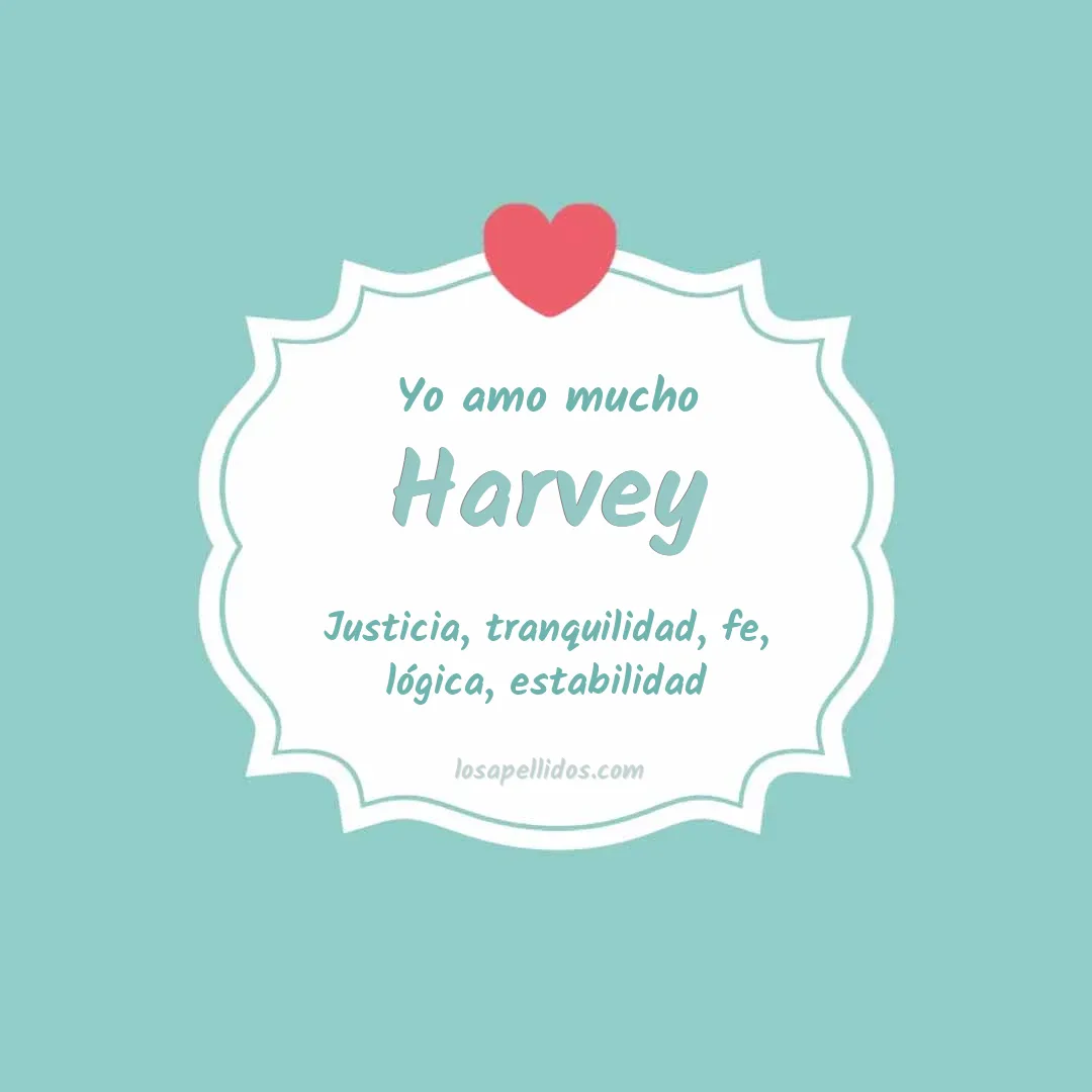 Yo amo mucho Harvey