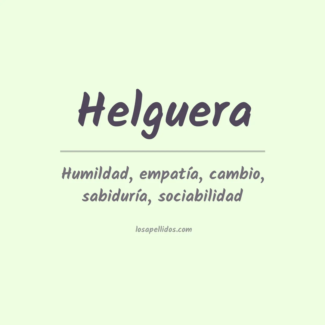 Significado del Apellido Helguera