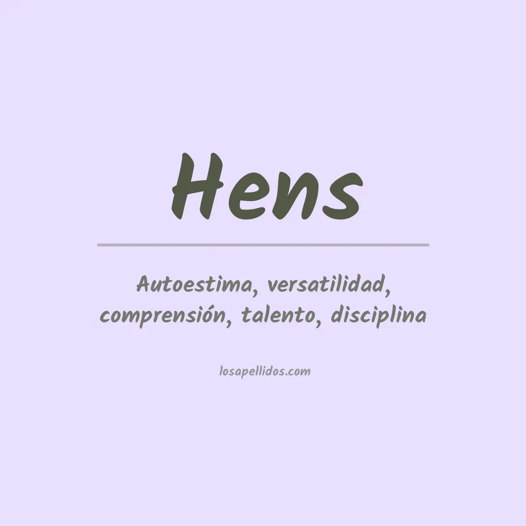 Significado del Apellido Hens