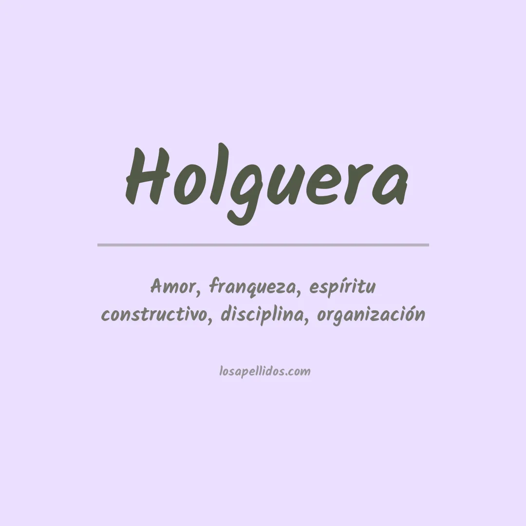 Significado del Apellido Holguera