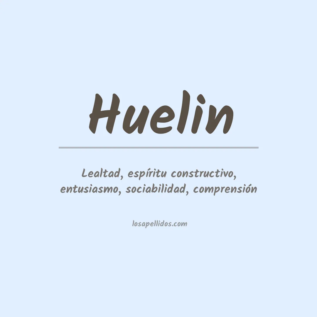 Significado del Apellido Huelin
