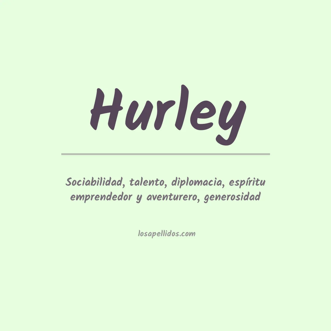 Significado del Apellido Hurley