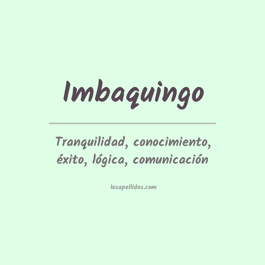 Significado del Apellido Imbaquingo