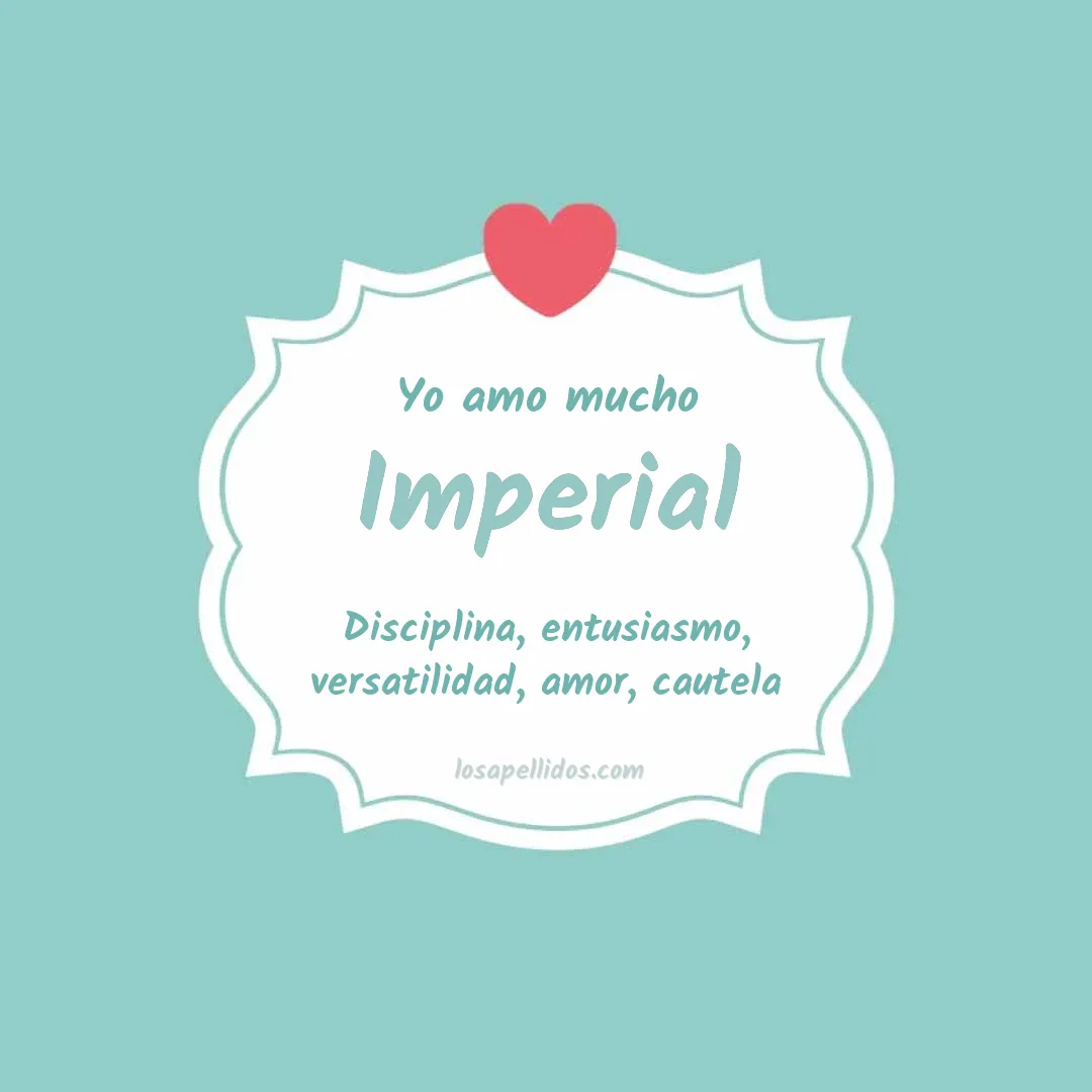 Yo amo mucho Imperial