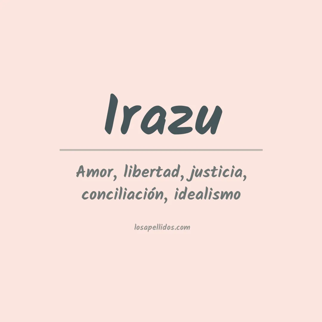 Significado del Apellido Irazu