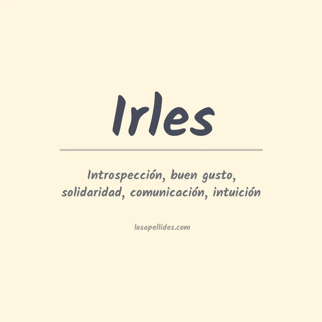 Significado del Apellido Irles