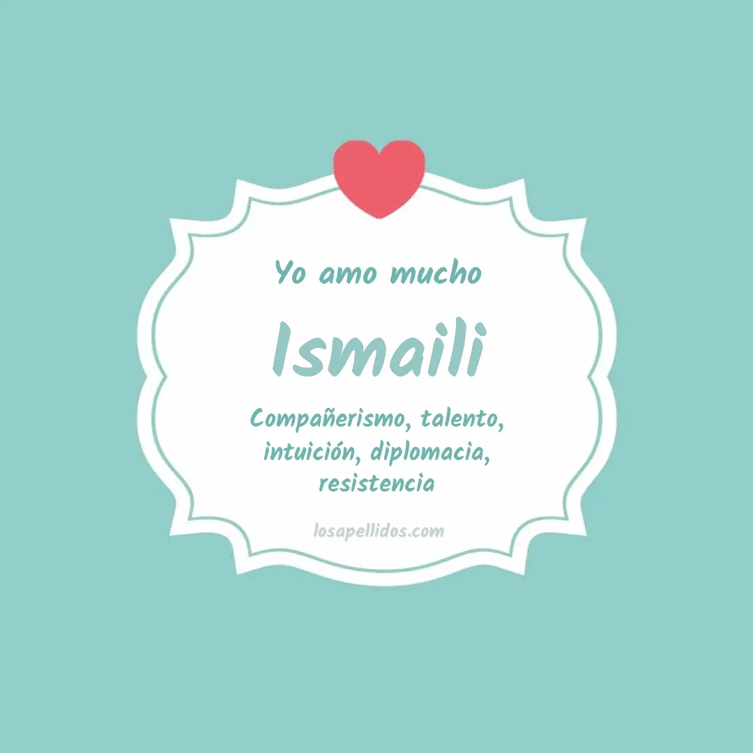 Yo amo mucho Ismaili