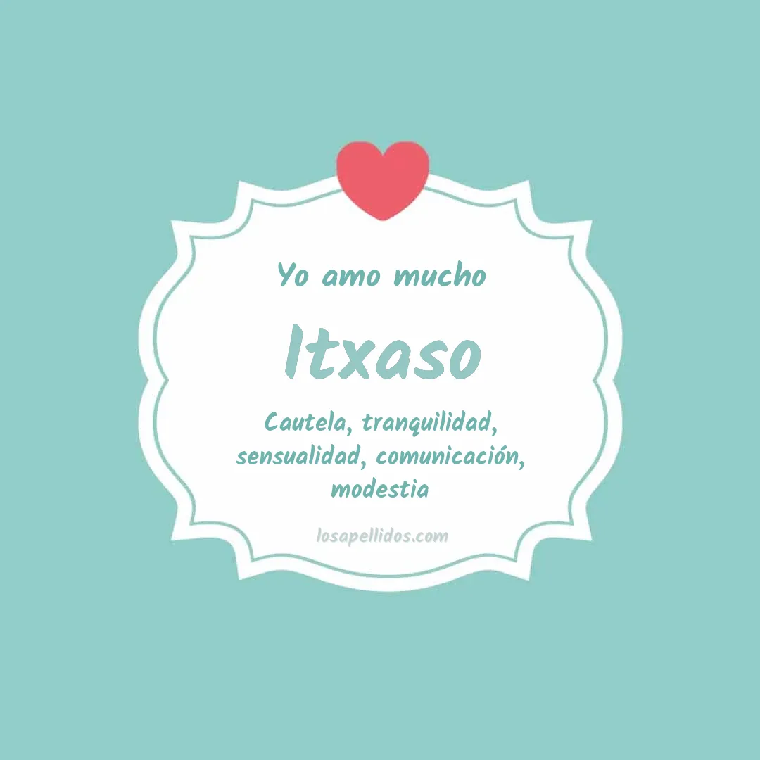 Yo amo mucho Itxaso