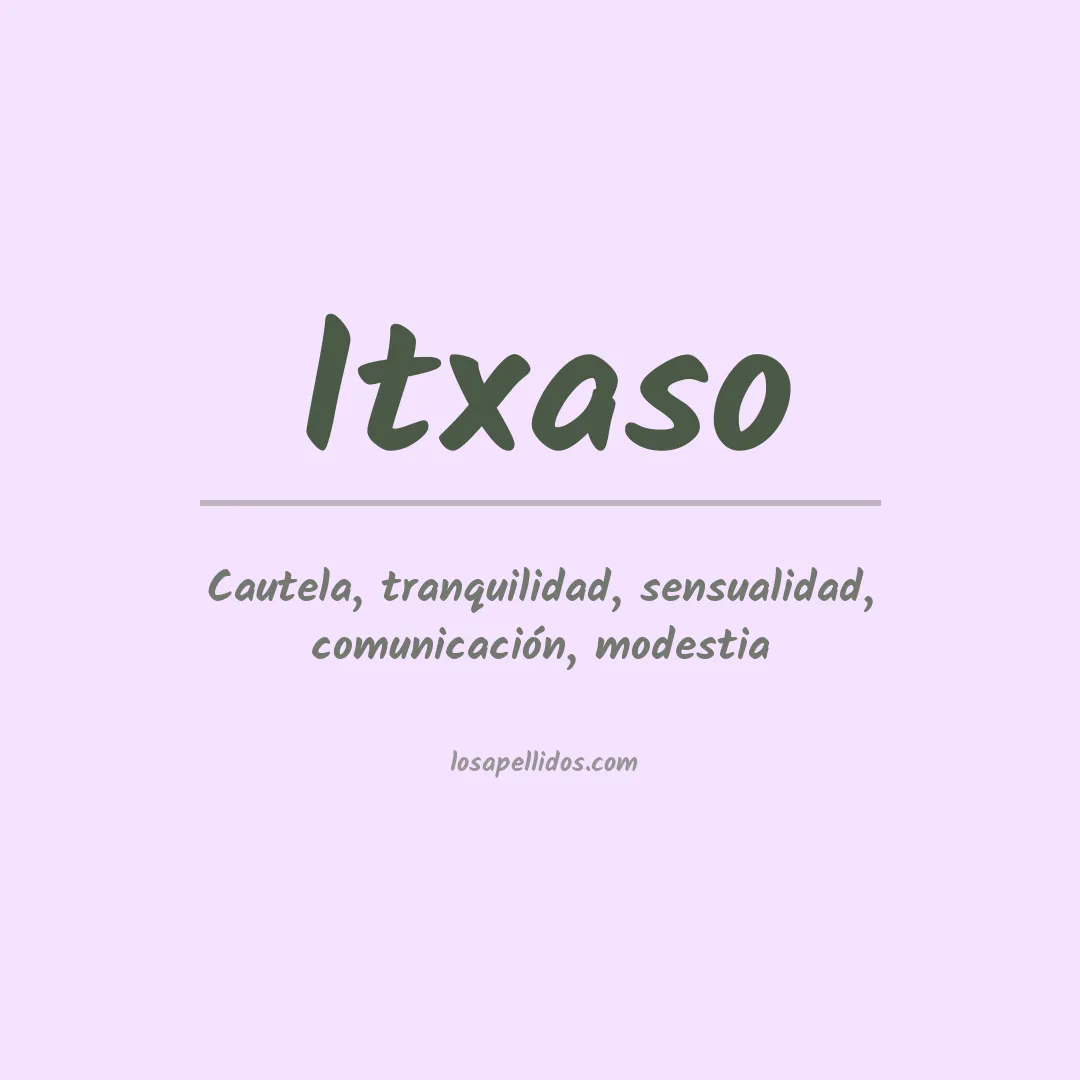 Significado del Apellido Itxaso