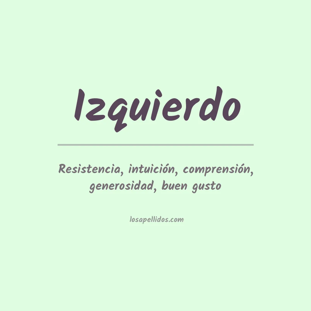 Significado del Apellido Izquierdo