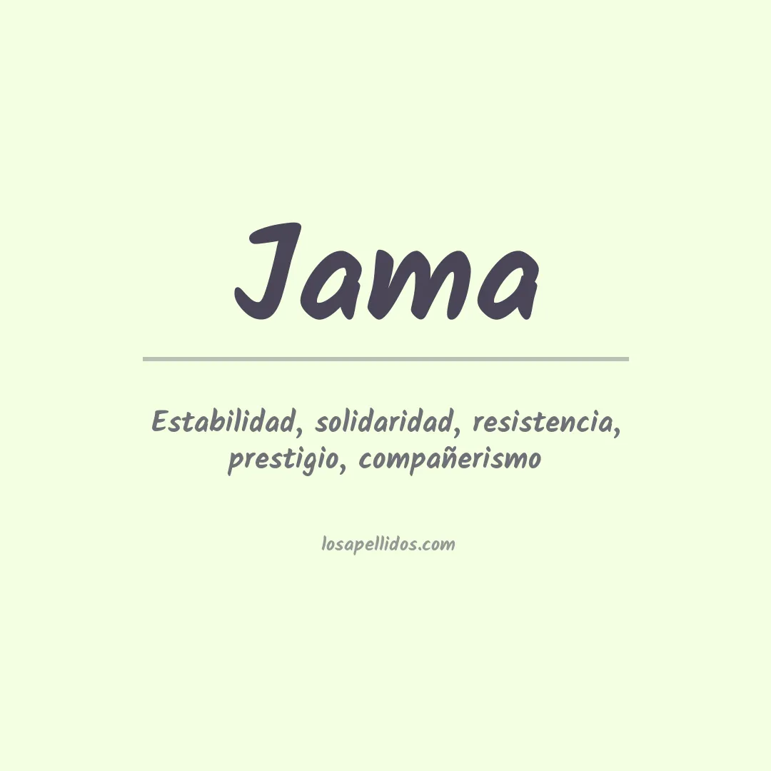 Significado del Apellido Jama