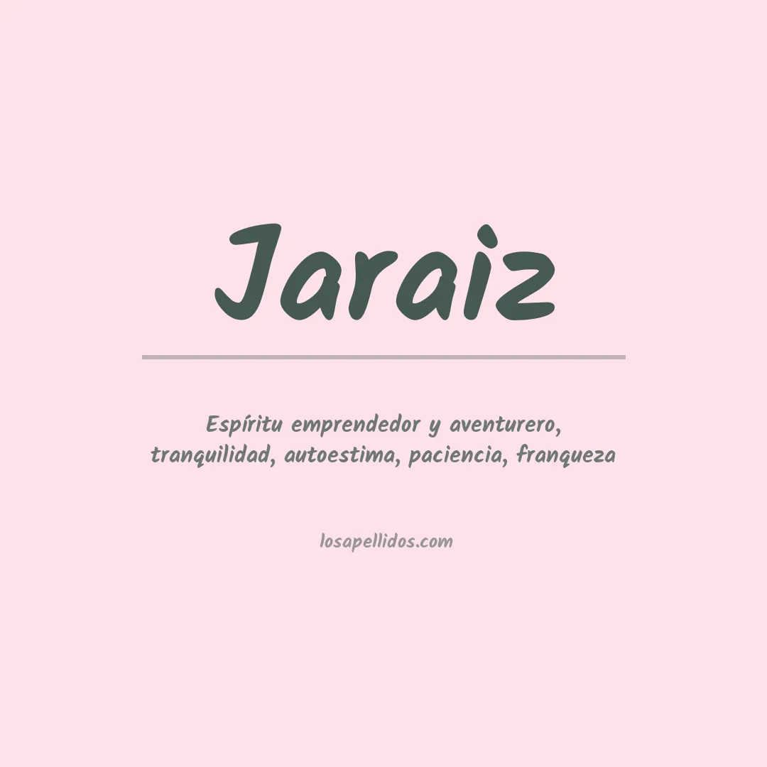 Significado del Apellido Jaraiz