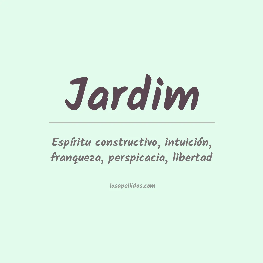 Significado del Apellido Jardim