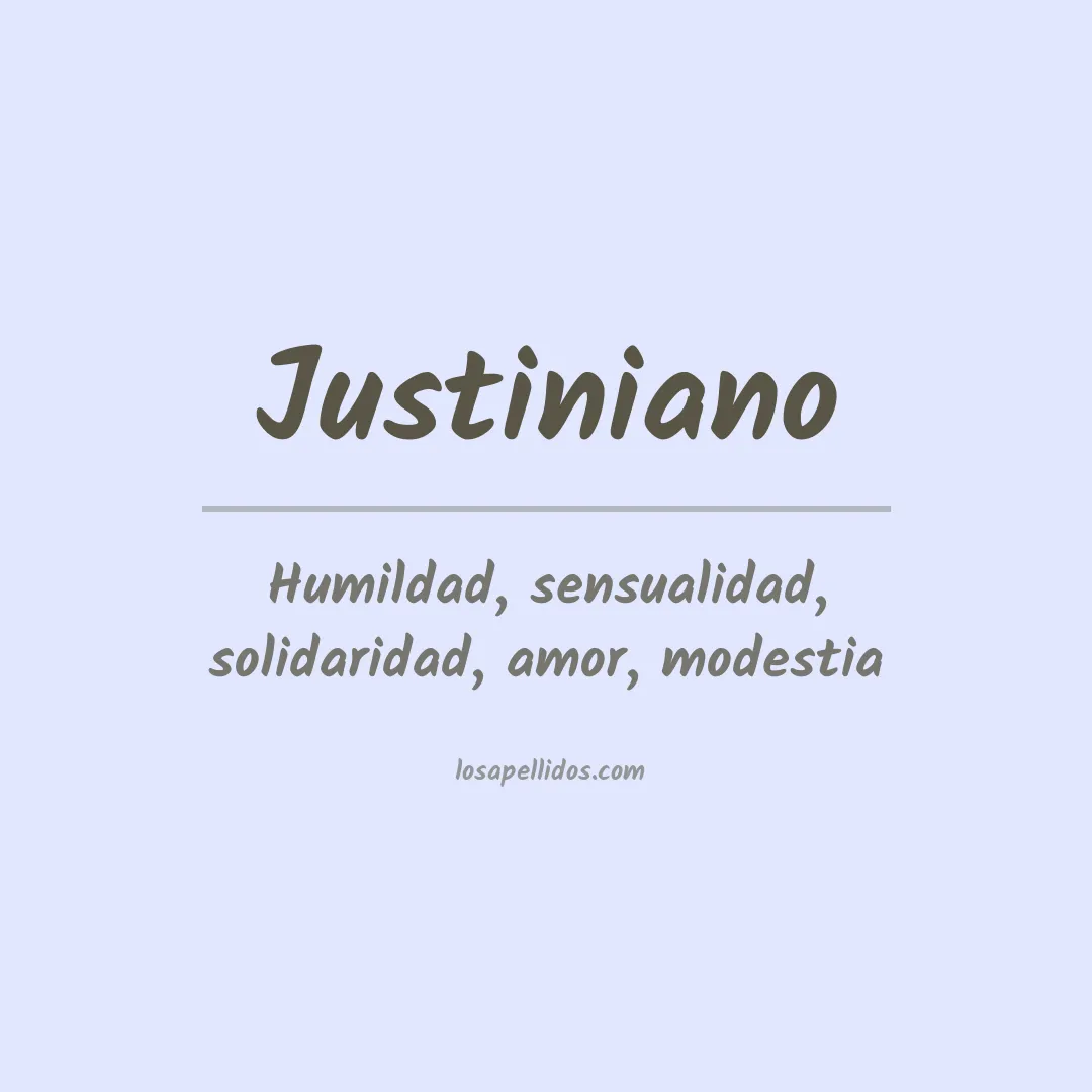 Significado del Apellido Justiniano