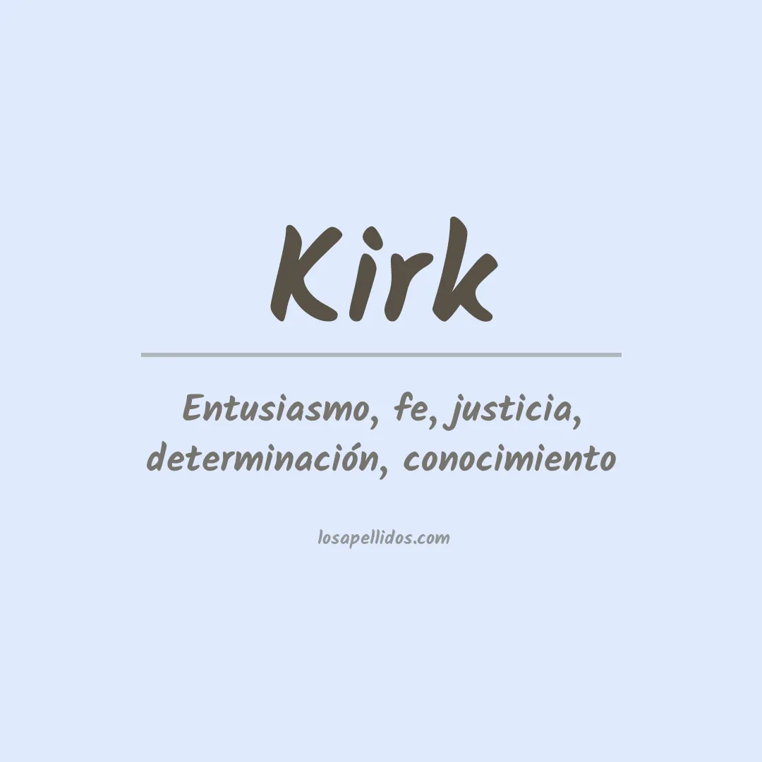 Significado del Apellido Kirk